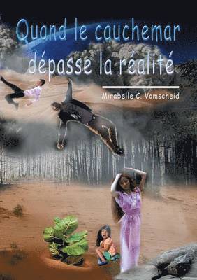 bokomslag Quand le cauchemar dépasse la réalité