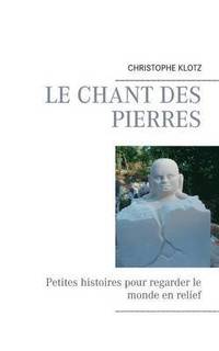 bokomslag chant des pierres