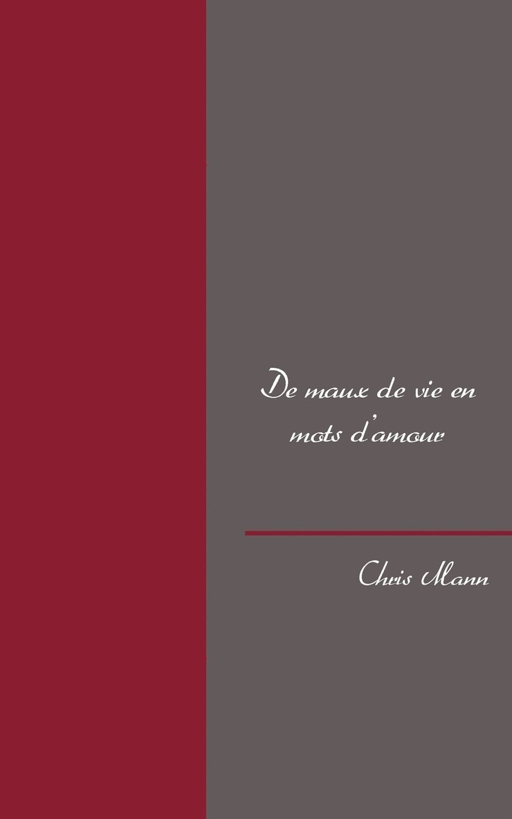 Chris Mann - De maux de vie en mots d'amour, Häftad