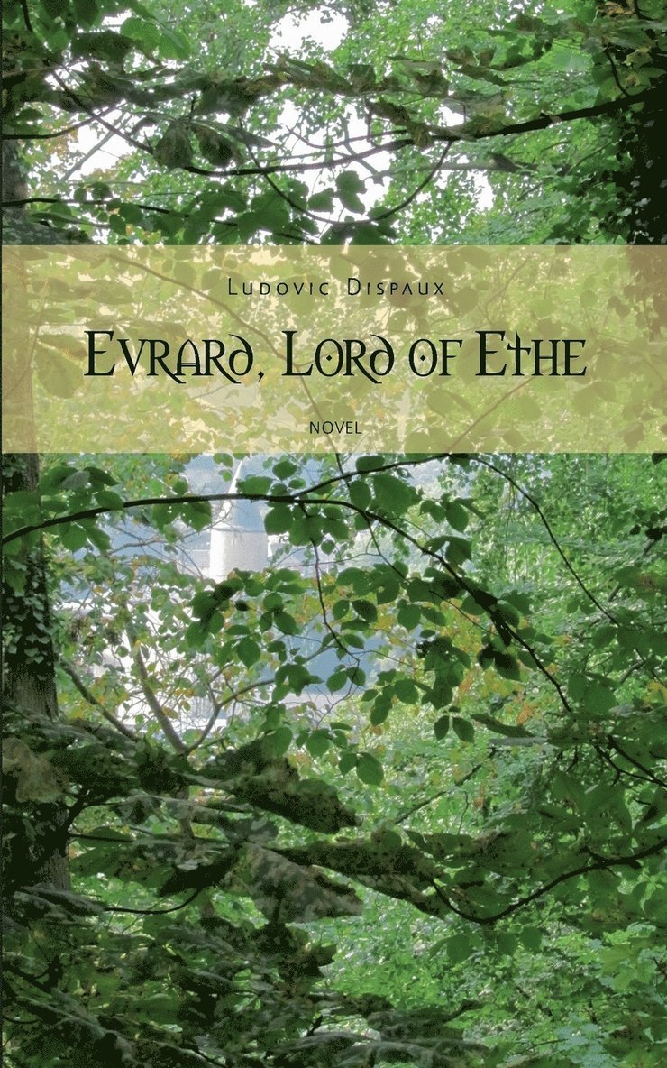 Evrard, Lord of Ethe 1