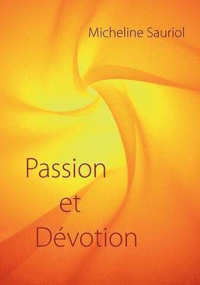 bokomslag Passion et Dévotion
