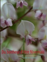 bokomslag Du bonheur d'tre Nivernais