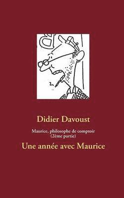 bokomslag Maurice, philosophe de comptoir (2me partie)