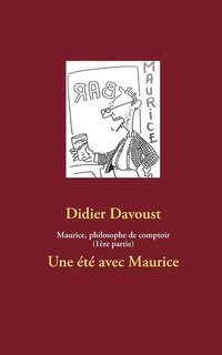 bokomslag Maurice, philosophe de comptoir (1re partie)