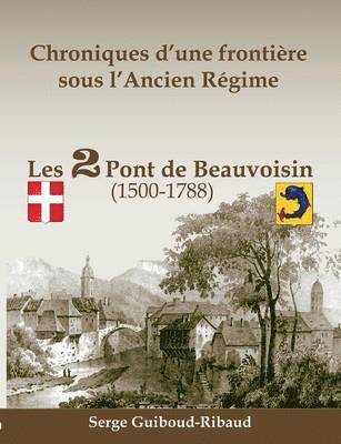 bokomslag Chroniques d'une frontière sous l'Ancien Régime