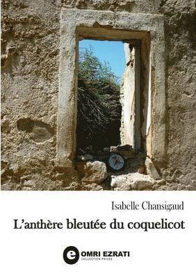 bokomslag L'anthère bleutée du coquelicot
