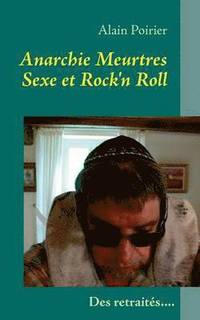 bokomslag Anarchie Meurtres Sexe et Rock'n Roll V2.1
