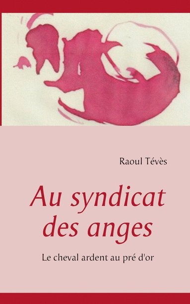 bokomslag Au syndicat des anges
