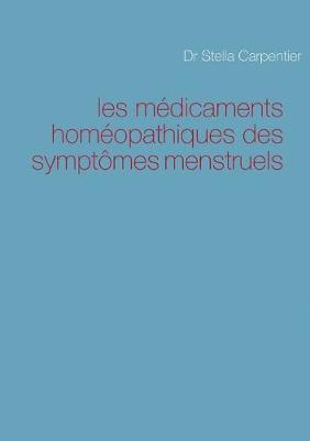 bokomslag les mdicaments homopathiques des symptmes menstruels