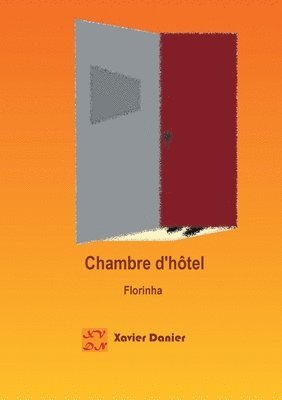 Xavier Danier - Chambre d'hôtel, Häftad