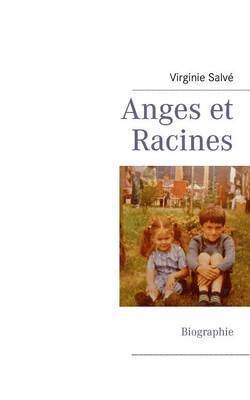 bokomslag Anges et Racines