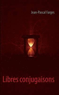 Libres conjugaisons