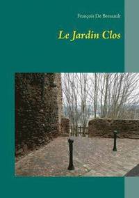 bokomslag Le Jardin Clos