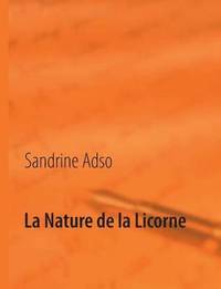 bokomslag La Nature de la Licorne