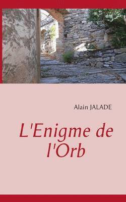 L'Enigme de l'Orb 1