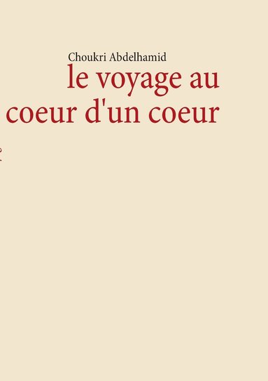 bokomslag voyage au coeur d'un coeur
