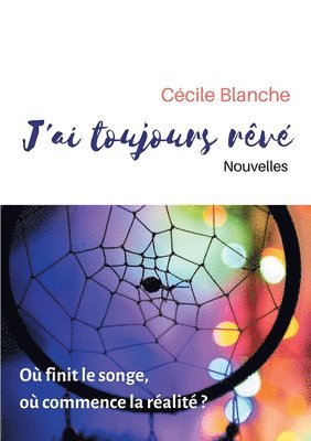 bokomslag J'ai toujours rêvé