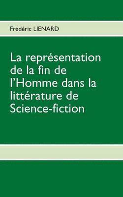 représentation de la fin de l'homme dans la littérature de Science-fiction
