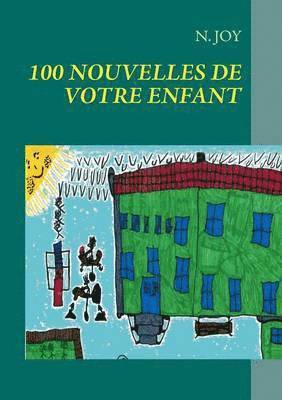 N Joy - 100 Nouvelles De Votre Enfant, Häftad