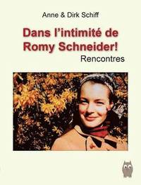 bokomslag Romy Schneider Rencontres