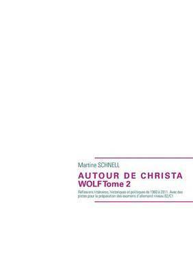 Autour de Christa Wolf Tome 2