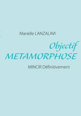 bokomslag Objectif Metamorphose