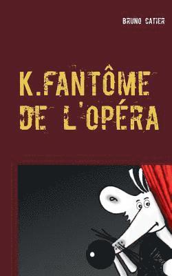 K.fantme de l'opra 1