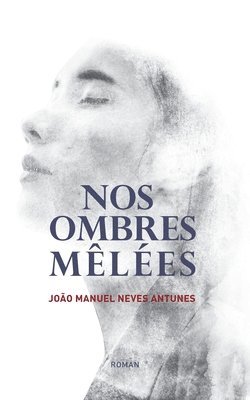 bokomslag Nos Ombres Mêlées