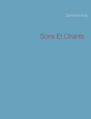 bokomslag Sons Et Chants