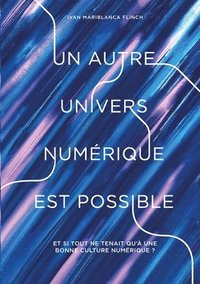 bokomslag autre univers numérique est possible