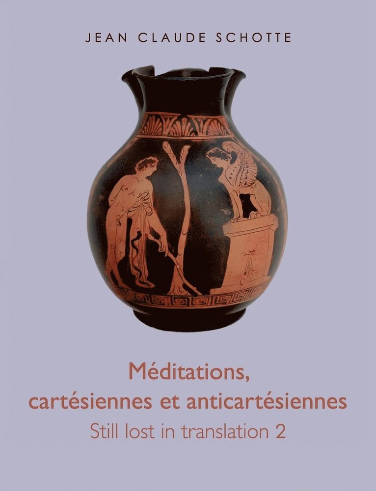 Mditations, cartsiennes et anti-cartsiennes 1