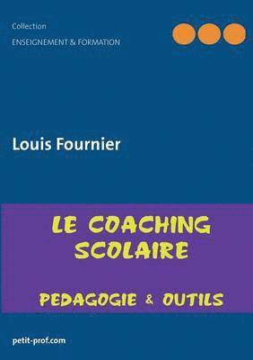 Coaching scolaire pédagogique - apprendre vite et mieux