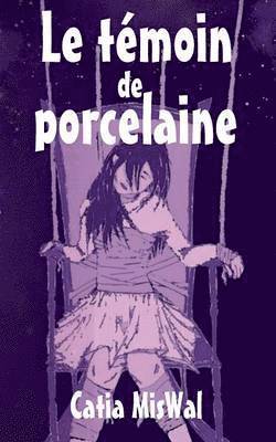 témoin de porcelaine 1