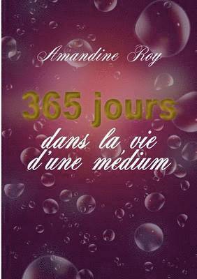 365 jours dans la vie d'une mdium 1