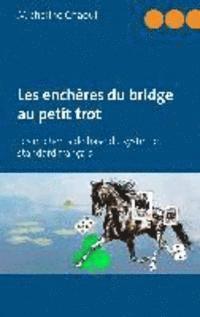 bokomslag Les enchères du bridge au petit trot