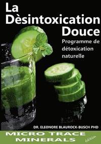 bokomslag La desintoxication douce