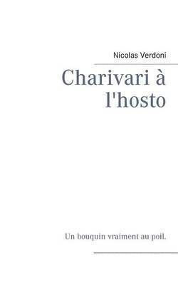 Charivari à l'hosto