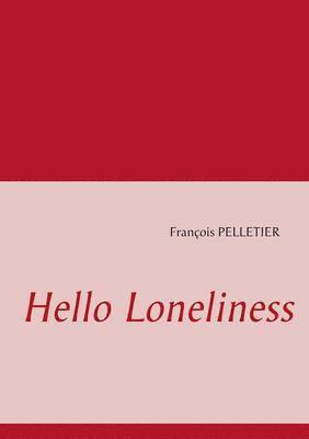 Hello Loneliness 1