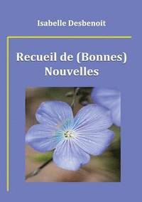 bokomslag Recueil de (Bonnes) Nouvelles