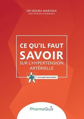 Noura Marashi - Ce qu'il faut savoir sur l'hypertension artérielle, Häftad