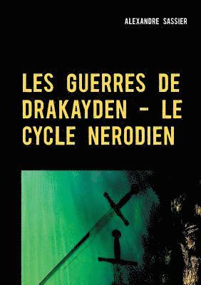 bokomslag Les Guerres de Drakayden - Le Cycle Nerodien