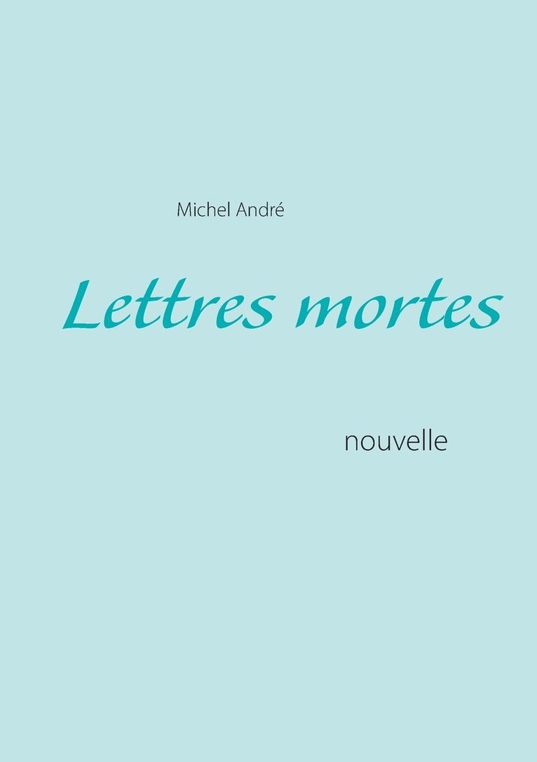 Lettres mortes 1