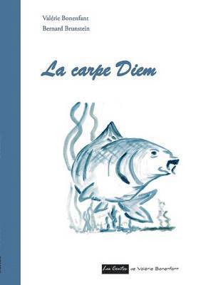 Valérie Bonenfant, Bernard Brunstein - carpe Diem, Häftad