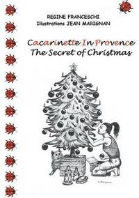 bokomslag Cacarinette in Provence. The Secret of Christmas