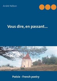 bokomslag Vous dire, en passant...