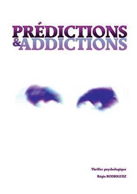 bokomslag Prédictions & addictions