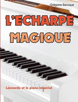 Grégoire Baruque - L'écharpe magique, Häftad