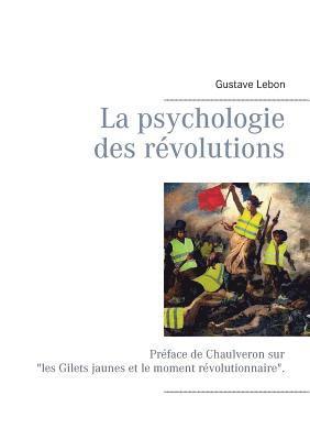 La psychologie des revolutions 1