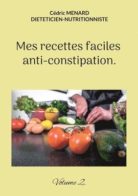 bokomslag Mes recettes faciles anti-constipation.