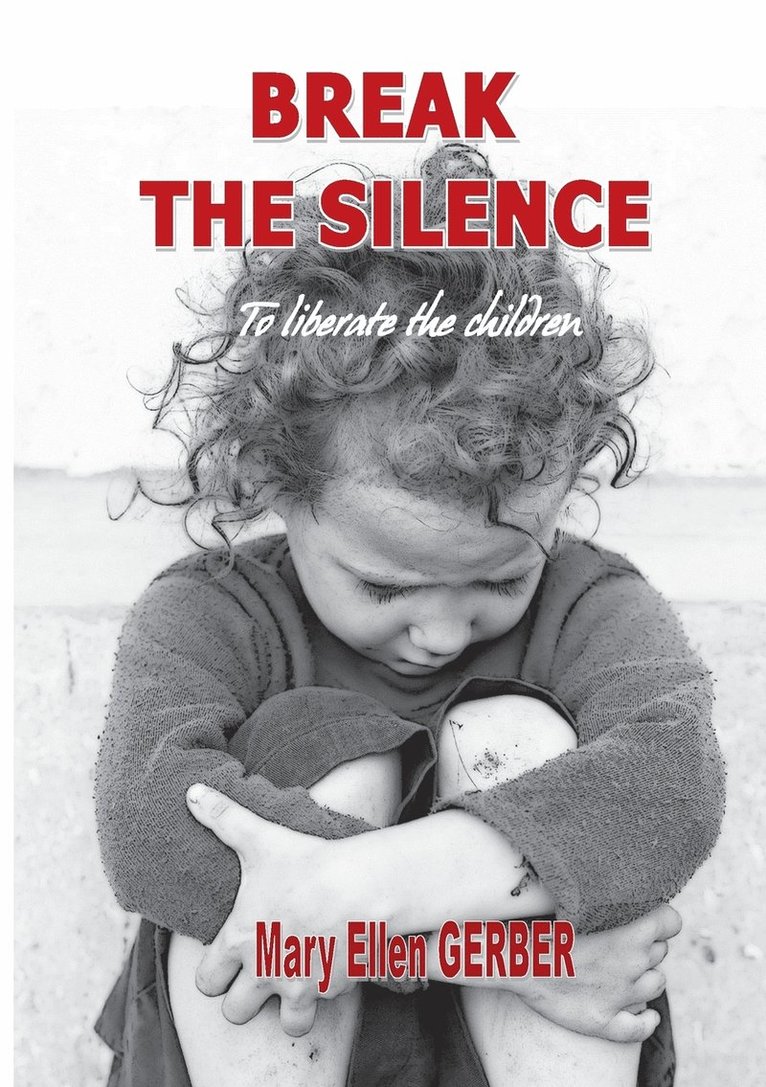 Break the silence to liberate the children 1